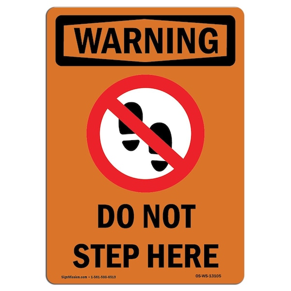 OSHA WARNING Sign, Do Not Step Here W/ Symbol, 24in X 18in Aluminum, 18" W, 24" L, Portrait